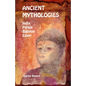 Ancient Mythologies: India, Persia, Babylon, Egypt - Paperback