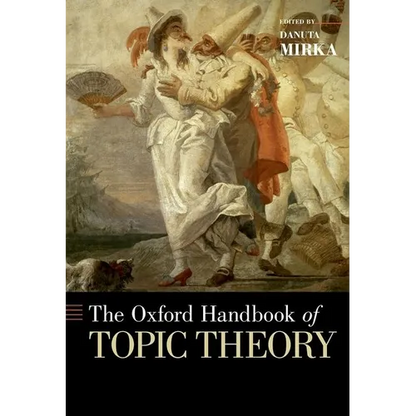 The Oxford Handbook of Topic Theory - Paperback