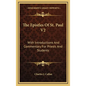 The Epistles of St. Paul V2: With Introductions and Commentary for Priests and Students: Ephesians, Philippians, Colossians, Philemon, First and Se - Hardcover