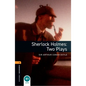 Oxford Bookworms Playscripts: Sherlock Holmes - Two Plays: Level 1: 400-Word Vocabulary - Paperback