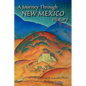 A Journey Through New Mexico History (Hardcover) - Hardcover
