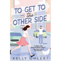 To Get to the Other Side - Paperback