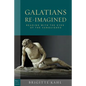 Galatians Re-Imagined: Reading with the Eyes of the Vanquished - Paperback