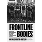 Frontline Bodies: Sports and Black Struggles for Justice Since the Late Nineteenth Century - Hardcover