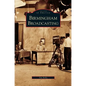 Birmingham Broadcasting - Hardcover