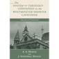 The System of Theology Contained in the Westminster Shorter Catechism - Paperback