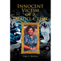 Innocent Victim of a Deadly Crime - Paperback