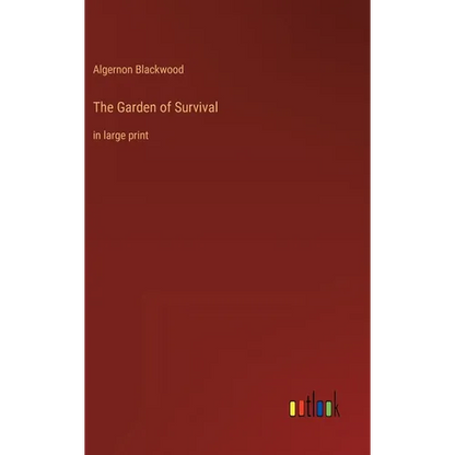 The Garden of Survival: in large print - Hardcover