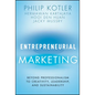 Entrepreneurial Marketing: Beyond Professionalism to Creativity, Leadership, and Sustainability - Hardcover
