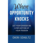When Opportunity Knocks - Paperback