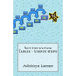 Multiplication Tables - Jump in steps! - Paperback