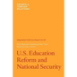 U.S. Education Reform and National Security: Independent Task Force Report - Paperback