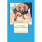 On Owning A Miniature Dachshund: The Trials and Triumphs of Owning A Dachshund - Paperback
