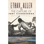 Ethan Allen & the Capture of Fort Ticonderoga - Hardcover