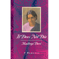 It Does Not Die: A Romance - Paperback