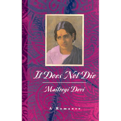 It Does Not Die: A Romance - Paperback