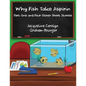 Why Fish Take Aspirin: Part One and Four Other Short Stories - Paperback