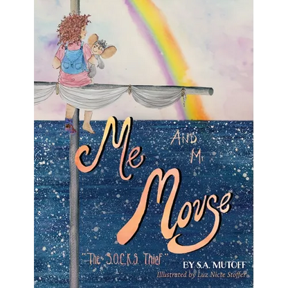 Me and Mr. Mouse: The SOCKS Thief - Hardcover