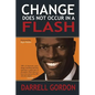 Change Does Not Occur in a Flash - Paperback