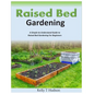 Raised Bed Gardening A Simple-to-Understand Guide to Raised Bed Gardening For Beginners - Paperback