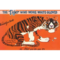 Tiger Who Wore White Gloves - Paperback