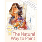 The Natural Way to Paint: Rendering the Figure in Watercolor Simply and Beautifully - Paperback