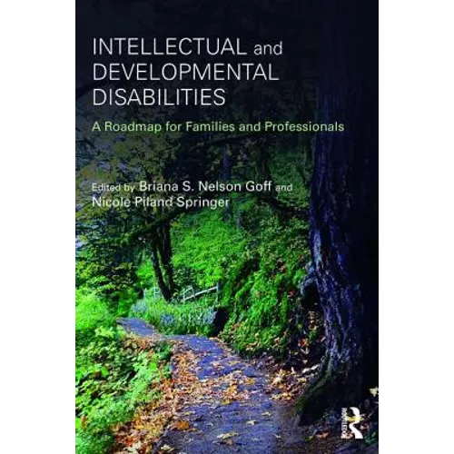 Intellectual and Developmental Disabilities: A Roadmap for Families and Professionals - Paperback