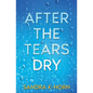 After the Tears Dry: A Literary Suspense Novel - Paperback