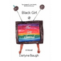 Black Girl @ the Gay Channel - Paperback