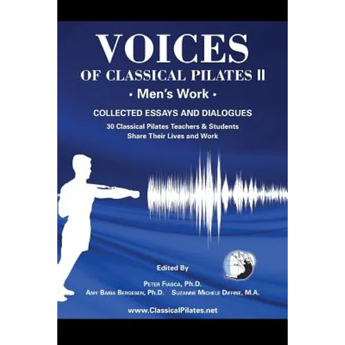 Voices of Classical Pilates: Men's Work - Paperback