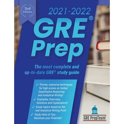 GRE Prep 2021-2022 3rd Edition: 4 Complete Practice Test + Review & Techniques + Proven Strategies for the Graduate Record Examination - Paperback