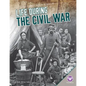 Life During the Civil War - Library Binding