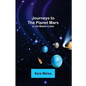Journeys to the Planet Mars; or, Our Mission to Ento - Paperback