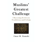 Muslims' Greatest Challenge: Choosing Between Tradition and Islam - Hardcover