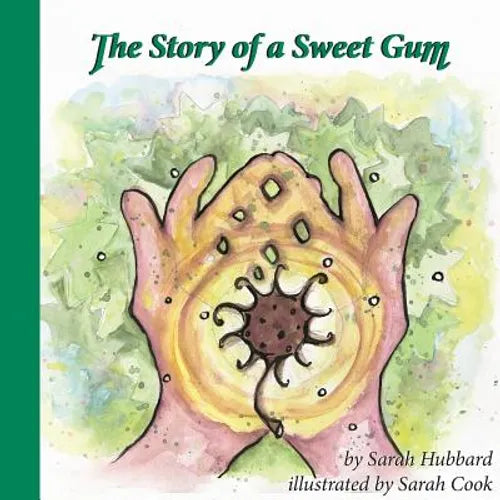 The Story of a Sweet Gum - Paperback