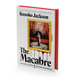 The Macabre (Deluxe Limited Edition) - Hardcover