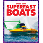 Superfast Boats - Library Binding