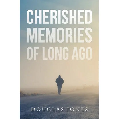 Cherished Memories Of Long Ago - Paperback