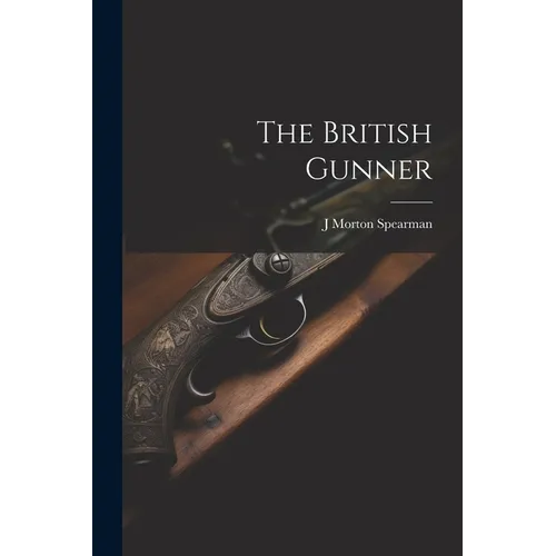 The British Gunner - Paperback