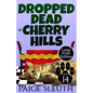 Dropped Dead in Cherry Hills - Paperback