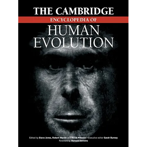 The Cambridge Encyclopedia of Human Evolution - Paperback