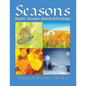 Seasons: Sights, Sounds, Smells and Feelings - Paperback