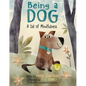 Being a Dog: A Tail of Mindfulness - Hardcover