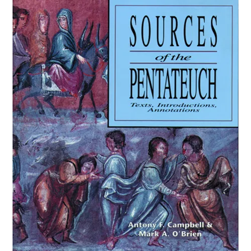 Sources of the Pentateuch: Text, Introduction, Annotations - Paperback
