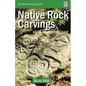Guide to Indigenous Rock Carvings of the Northwest Coast: Petroglyphs and Rubbings of the Pacific Northwest - Paperback