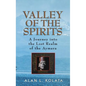 Valley of the Spirits: A Journey Into the Lost Realm of the Aymara - Hardcover