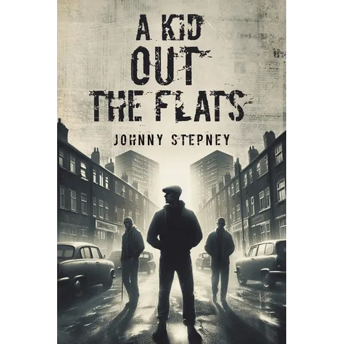 A Kid Out the Flats - Paperback