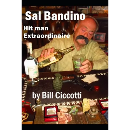 Sal Bandino: Hitman Extraordinaire - Paperback