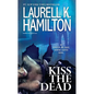 Kiss the Dead: An Anita Blake, Vampire Hunter Novel - Paperback