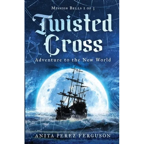 Twisted Cross: Adventure to the New World - Paperback